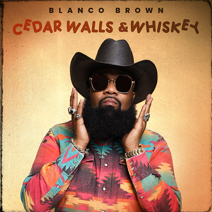 Blanco Brown - Cedar Walls & Whiskey